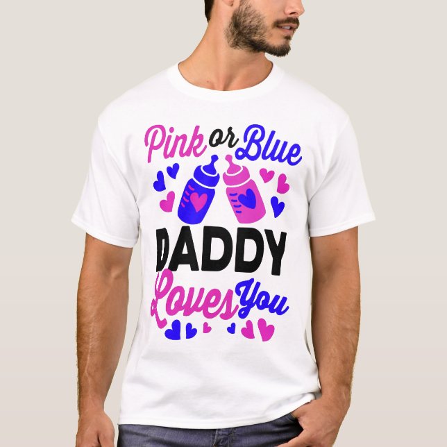 Pink or Blue DADDY Loves You | Parents-to-be Gift T-Shirt (Front)