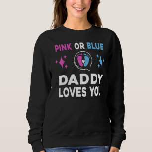 Pink Or Blue Daddy Loves You Tee Gender Baby Revea