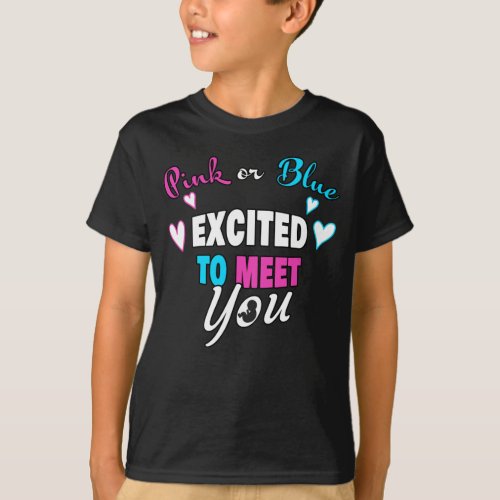 Pink or Blue Excited to Meet Baby Gender Reveal  T_Shirt