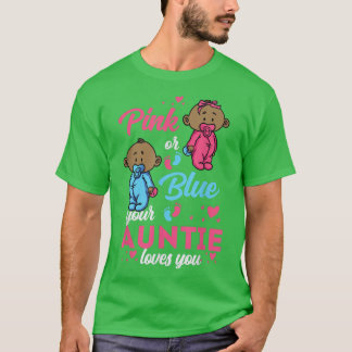 Pink Or Blue Gender Reveal For Auntie  T-Shirt