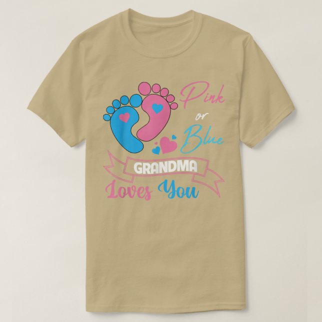 Pink or Blue Gender Reveal Pregnancy Grandma Loves T-Shirt (Design Front)
