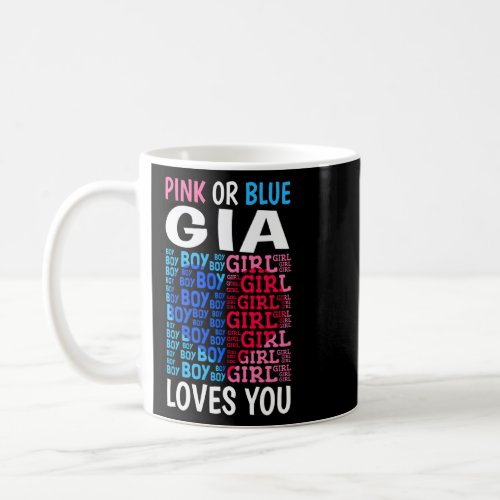Pink Or Blue Gia Loves You Gender Reveal Baby Show Coffee Mug