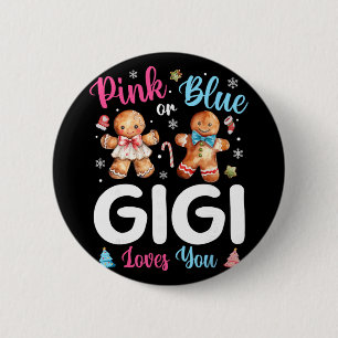 Pink Or Blue Gigi Loves You Gender Reveal Christma Button