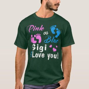Pink Or Blue Gigi Loves You Gender Reveal Party T-Shirt