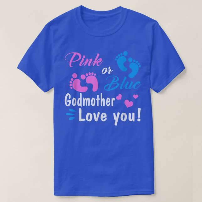 Pink Or Blue Godmother Loves You Gender Reveal Par T-Shirt (Design Front)