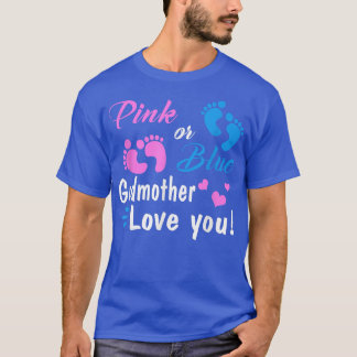 Pink Or Blue Godmother Loves You Gender Reveal Par T-Shirt