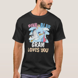 Pink or Blue Gram Loves You Best Grandma Ever Gran T-Shirt