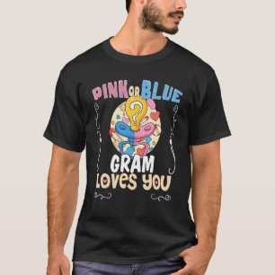 Pink or Blue Gram Loves You Best Grandma Ever Gran T-Shirt