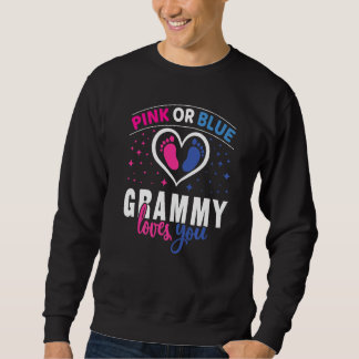 Pink Or Blue Grammy Loves You Gender Reveal Party  Sweatshirt