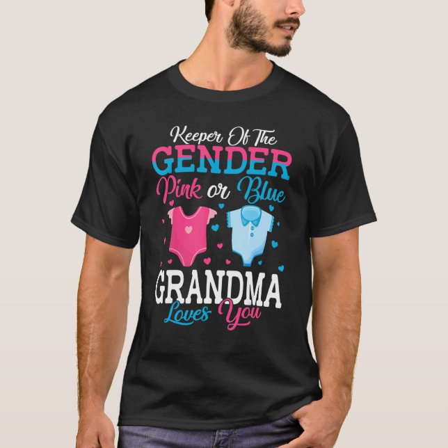 Pink Or Blue Grandma Keeper Of The Gender Grandma  T-Shirt (Front)