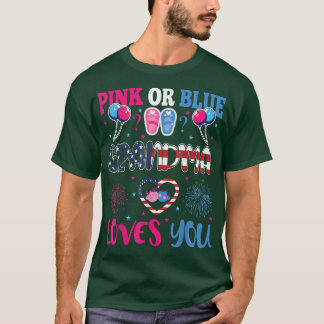 Pink Or Blue Grandma Loves You Gender Baby Reveal  T-Shirt