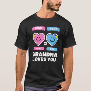 Pink Or Blue Grandma Loves You Gender Baby Shower  T-Shirt