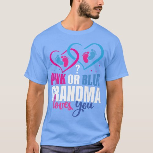 Pink or Blue Grandma Loves You_Gender Reveal Appar T_Shirt