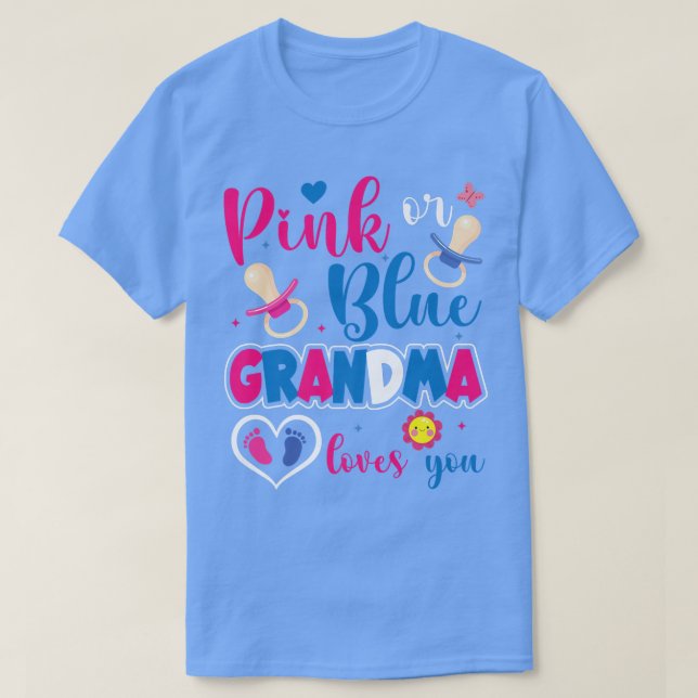 Pink or Blue Grandma Loves You-Gender Reveal Appar T-Shirt (Design Front)
