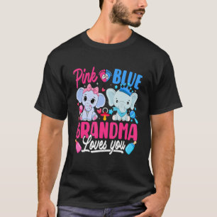 Pink Or Blue Grandma Loves You Gender Reveal Eleph T-Shirt