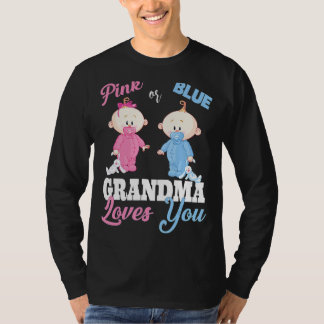 Pink or Blue Grandma Loves You Gender Reveal T-Shirt
