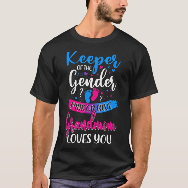 Pink Or Blue Grandma Loves You Keeper Gender Revea T-Shirt (Front)