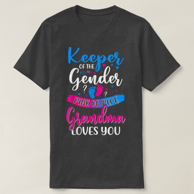 Pink Or Blue Grandma Loves You Keeper Gender Revea T-Shirt (Design Front)