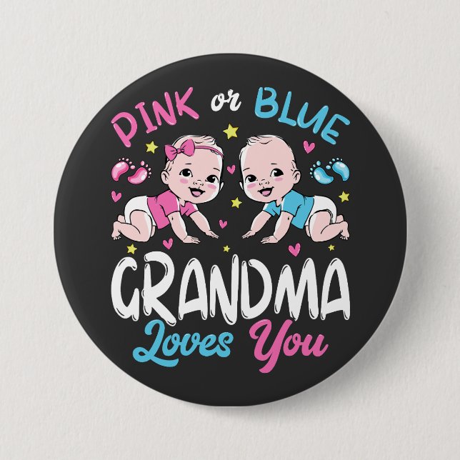 Pink Or Blue Grandma Loves You Round Button (Front)