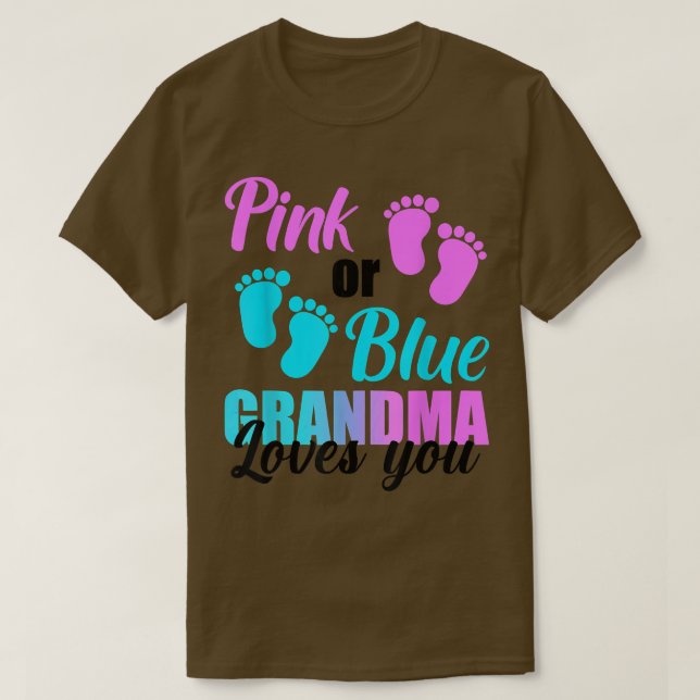Pink or Blue Grandma Loves you Shirt Gender Reveal (Design Front)