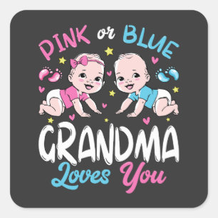 Pink Or Blue Grandma Loves You Square Sticker