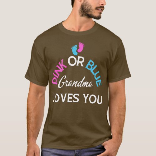Pink Or Blue Grandma Loves You T_Shirt