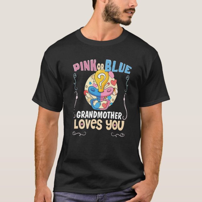Pink or Blue Grandmother Loves You Best Grandma Ev T-Shirt (Front)
