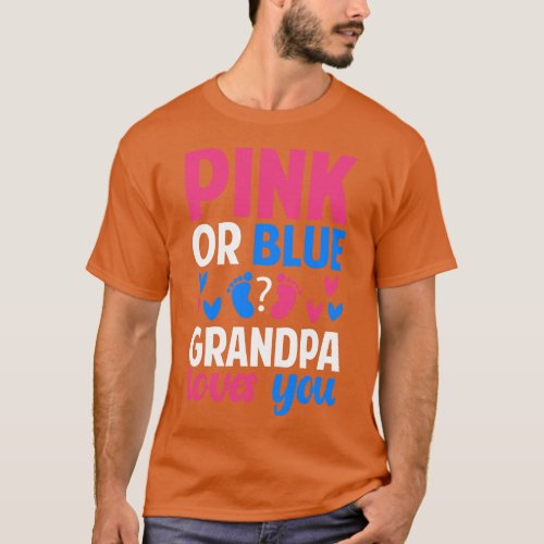 Pink or blue Grandpa loves you 1 T_Shirt