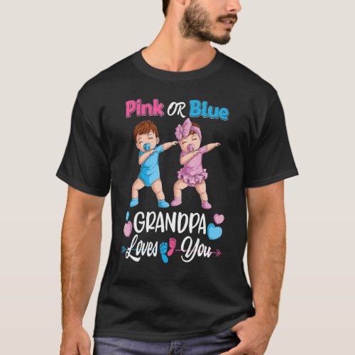 Pink Or Blue Grandpa Loves You Baby Gender Reveal  T_Shirt