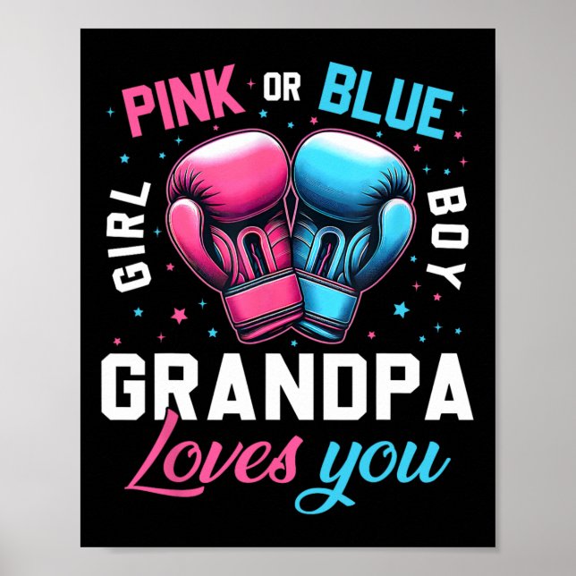 Pink Or Blue Grandpa Loves You Boxing Gender Revea Poster (Front)