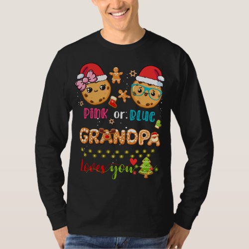 Pink Or Blue Grandpa Loves You Christmas Cookies G T_Shirt