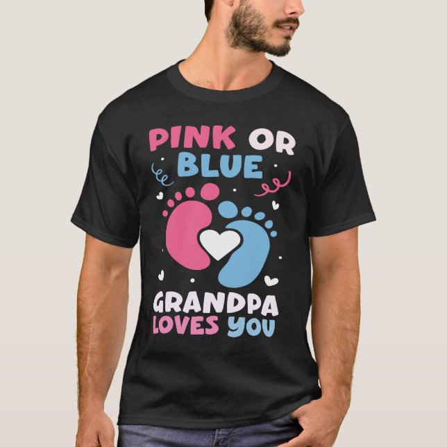 Pink Or Blue Grandpa Loves You Granddad Baby Gende T-Shirt (Front)