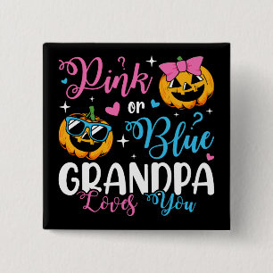 Pink Or Blue Grandpa Loves You Pumpkin Baby Square Button