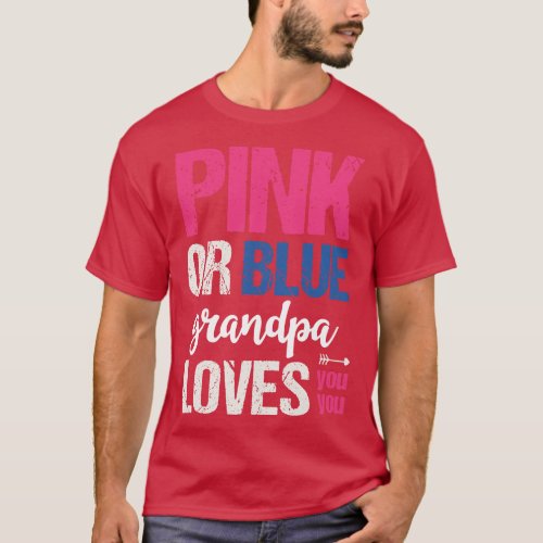 Pink or blue grandpa loves you T_Shirt