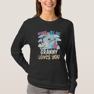 Pink or Blue Granny Loves You Best Grandma Ever Gr T-Shirt