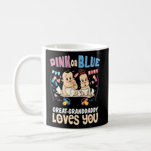 Pink or Blue Great Granddaddy Loves You Best Grand Coffee Mug