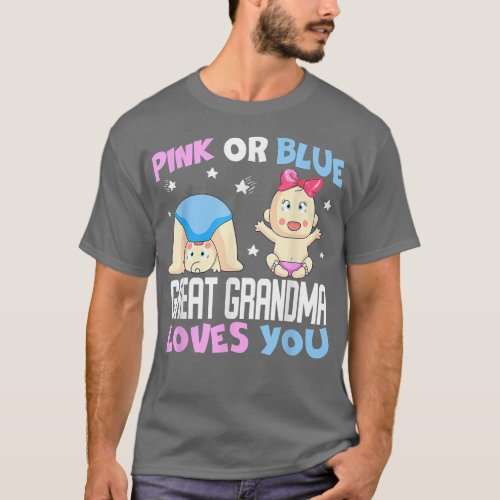 Pink or Blue Great Grandma Loves You Baby Gender  T_Shirt