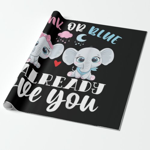 Pink Or Blue I Already Love You Gender Reveal Baby Wrapping Paper