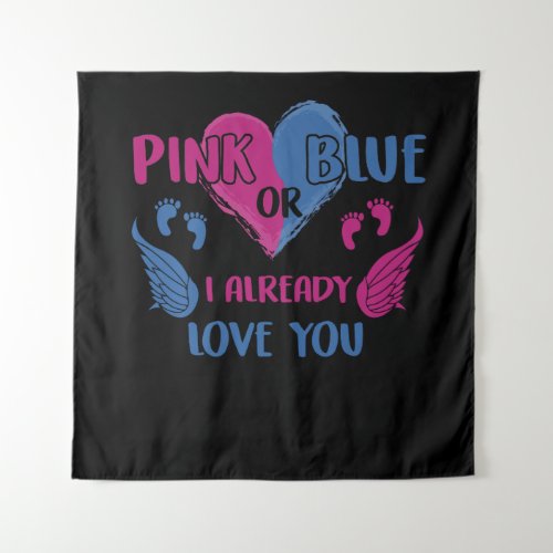 Pink Or Blue I Already Love You Gender Reveal Tapestry