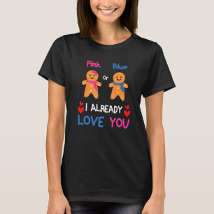 Pink Or Blue I Already Love You Gender Reveal Xmas T-Shirt