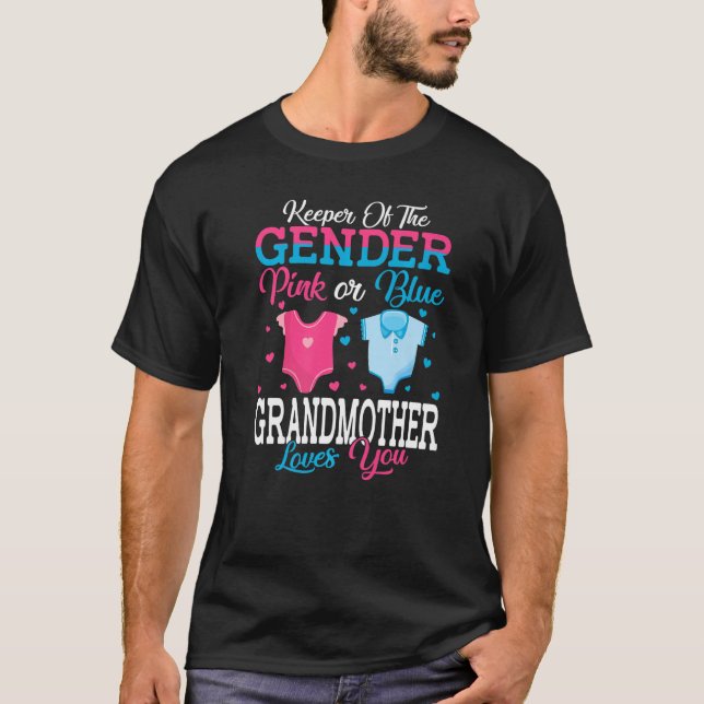 Pink Or Blue Keeper Of The Gender Grandmother Love T-Shirt (Front)