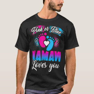 Pink Or Blue Mamaw Loves You T Baby Gender Reveal T-Shirt