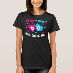 Pink Or Blue Mimi Loves You Baby Gender Reveal Par T-Shirt