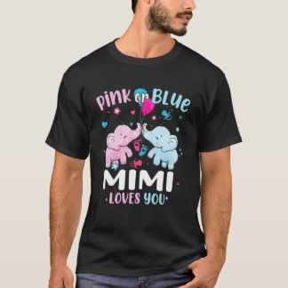 Pink Or Blue Mimi Loves You Gender Reveal Elephant T-Shirt