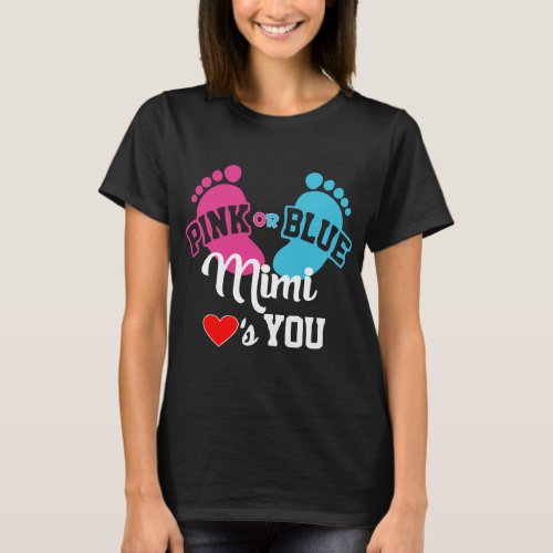 Pink or Blue Mimi Loves You Gender Reveal T_Shirt