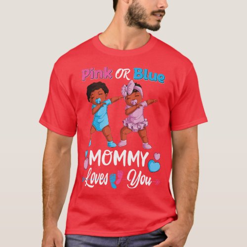 Pink Or Blue Mommy Loves You Black Baby Gender Rev T_Shirt