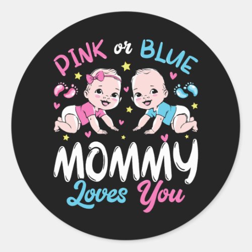 Pink Or Blue Mommy Loves You Classic Round Sticker