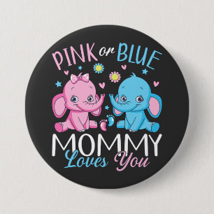 Pink Or Blue Mommy Loves You Elephant Baby Round Button