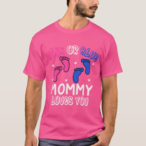 Pink Or Blue Mommy Loves You Footprints Cute Gende T_Shirt