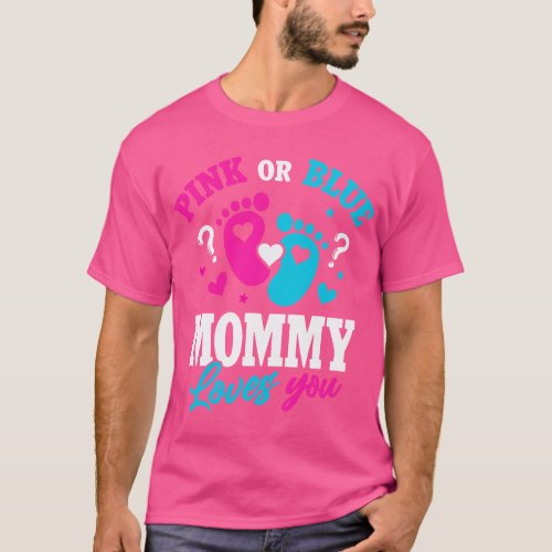 Pink Or Blue Mommy Loves You Gender Reveal  family T_Shirt